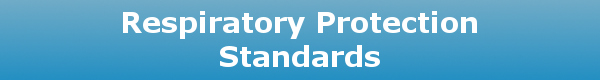 Respiratory Protection Standards